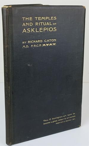 The Temples and Ritual of Asklepios At Epidauros and Athens Two Lectures Delivered At the Royal I...