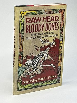 RAW HEAD, BLOODY BONES: African-American Tales of the Supernatural