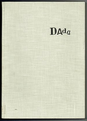 Dada. Monograph of a movement / Monographie einer Bewegung / Monographie d`un mouvement. Mitherau...