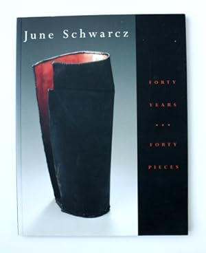 June Schwarcz: Forty Years Forty Pieces