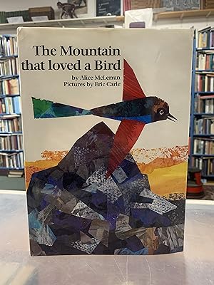 The Mountain That Loved a Bird, 1985, Signed - Eric Carle