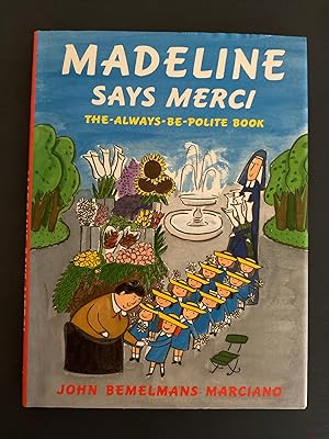 Madeline Says Merci: The Always-Be-Polite Book