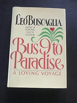 Bus 9 to Paradise: A Loving Voyage