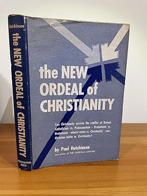 The New Ordeal of Christianity
