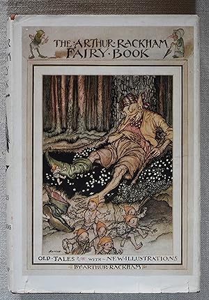 The Arthur Rackham Fairy Book Old Tales with New Illustrations