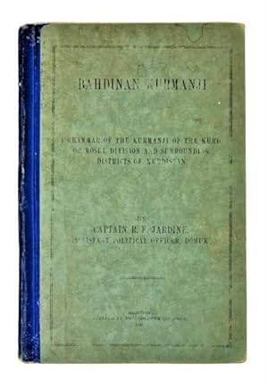 Bahdinan Kurmanji: A Grammar of the Kurmanji of the Kurds of Mosul Division and Surrounding Distr...