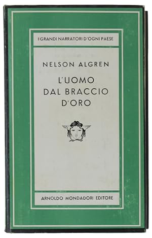 L'UOMO DAL BRACCIO D'ORO. Traduzione di Giorgio Monicelli.: