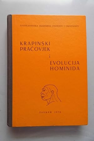 Krapinski Pracovjek I Evolucija Hominidia (- Der Krapin-Protozovik und die Evolution der Hominidi...