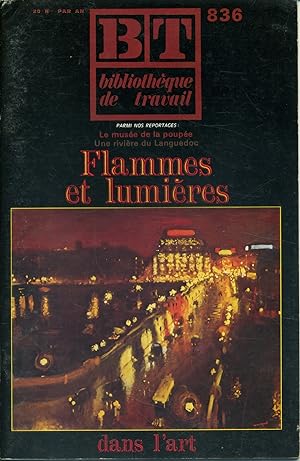Bibliothèque de travail N° 836. Flammes et lumières. 15 décembre 1976.