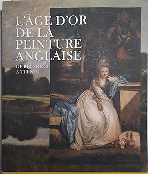 L'âge d'or de la peinture anglaise de Reynolds à Turner. Exposition au Musée du Luxembourg 2019-2...