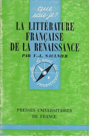 La littérature française de la Renaissance.