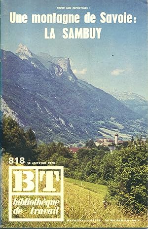 Bibliothèque de travail N° 818. Une montagne de Savoie : La Sambuy. 15 janvier 1976.