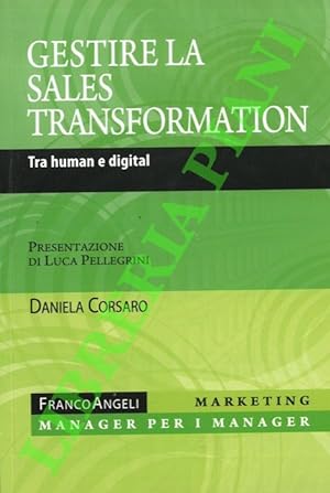 Gestire la sales transformation. Tra human e digital.