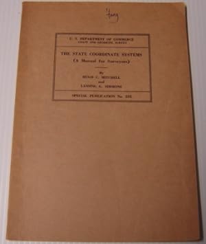 The State Coordinate Systems (a Manual For Surveyors) - Special Publication 235