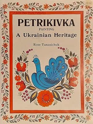 Petrikivka Painting A Ukrainian Heritage