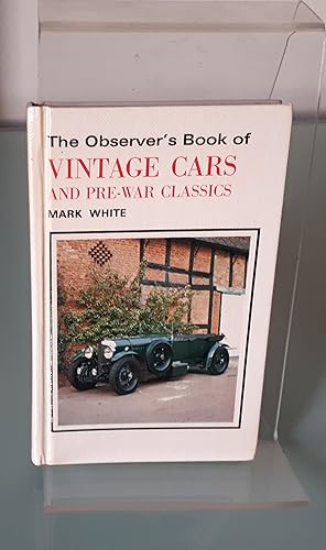 The Observer's Book of Vintage Cars and Pre-war Classics (Observer's Pocket Nook No.92)