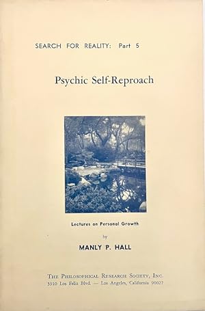 Psychic Self-Reproach (Search for Reality Part 5)