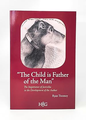 "The Child is Father of the Man": The Importance of Juvenilia in the Development of the Author