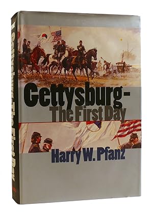 GETTYSBURG - THE FIRST DAY