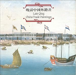 Late Qing China Trade Paintings