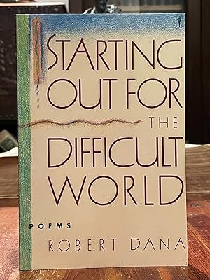 Starting Out for the Difficult World [FIRST EDITION]