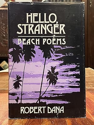 Hello, Stranger [FIRST EDITION]; Beach poems