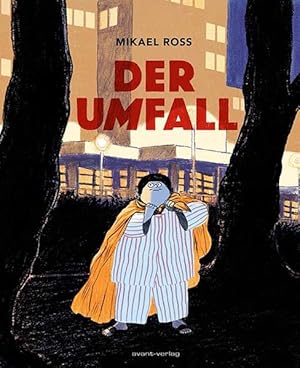 Der Umfall Mikael Ross ; Herausgeber: Johann Ulrich