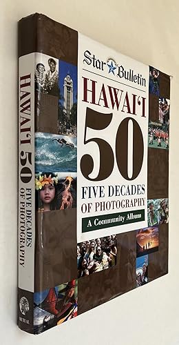 Hawaii 50: Five Decades of Photography: A Community Album