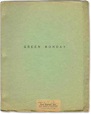 Green Monday (Original screenplay for an unproduced film)