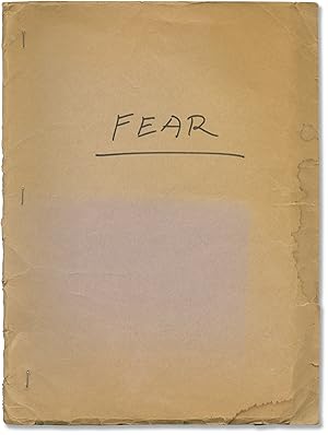 Fear (Original treatment script for an unproduced film)