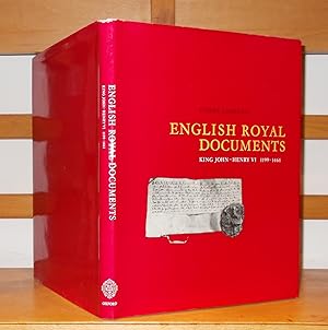 English Royal Documents King John-Henry VI 1199-1461