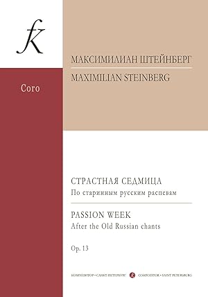 Holy Week. On ancient Russian chants. For mixed choir a cappella. Op. 13