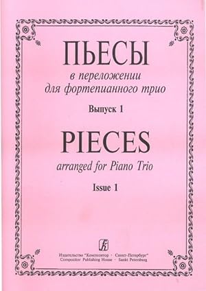 Pieces arranged for Piano Trio. Issue 1. Piano score and part. arrang. and comp. by UtkinM.