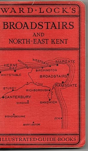 Guide to Broadstairs, Ramsgare, Margate, Herne Bay, Canterbury and North-east Kent