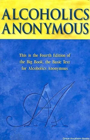 Alcoholics Anonymous: The Story of Many Thousands of Men and Women Have Recovered from Alcoholism