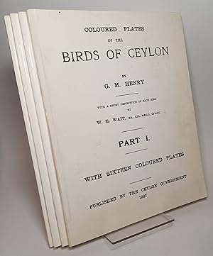 Coloured Plates of the Birds of Ceylon, with a Short Description of Each Bird by W.E. Wait (compl...
