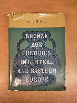 Bronze Age Cultures in Central and Eastern Europe