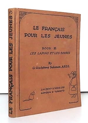 Le français pour les jeunes. Book III: Les lapins et les souris.
