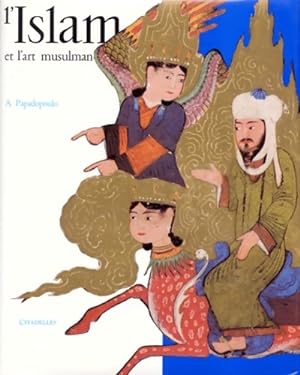 L'islam et l'art musulman - A. Papadopoulo