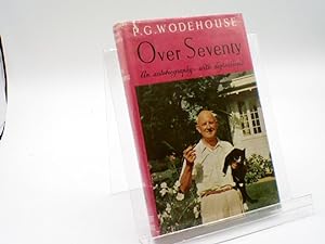 Over Seventy : An Autobiography - with digressions