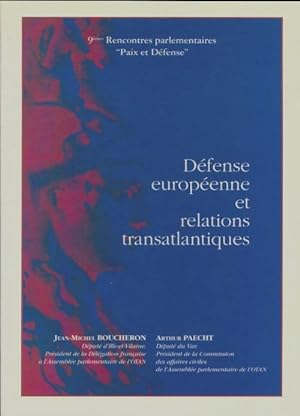 D fense europ enne et relations transatlantiques - Jean-Michel Boucheron