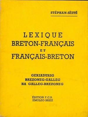 Lexique breton-fran ais, fran ais-breton - Laurent St phan