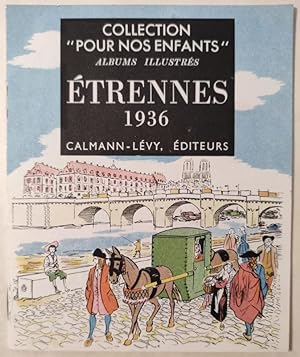 Etrennes 1936. Calmann-Lévy éditeurs.