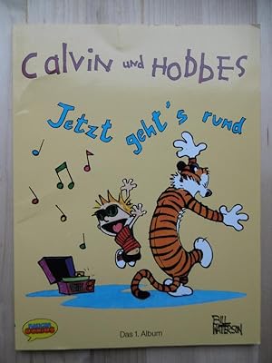 Calvin und Hobbes: Jetzt geht's rund. (Aus dem Amerikanischen von Waltraud Götting).