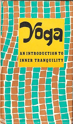 Yoga. An introduction to inner tranquility.