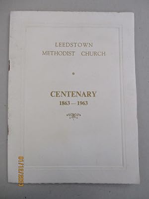 Leedstown Methodist Church Centenary 1863- 1963