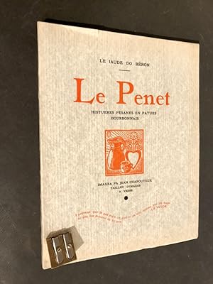 [DEVAUX (P.)]. Le Penet. Histuères pésanes en patuès bourbonnais imagea pa Jean Chapouteux taille...