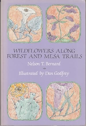 Wildflowers Along Forest and Mesa Trails [1st Edition, Review Copy]