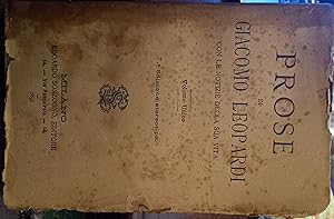 Prose di Giacomo Leopardi con le notizie della sua vita. Volume unico. 7 edizione stereotipa