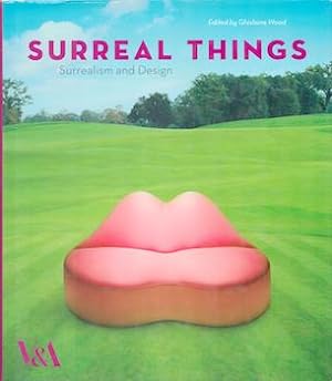 Surreal Things: Surrealism and Design. (Exhbitions at Victoria & Albert Museum, London, 29 March ...